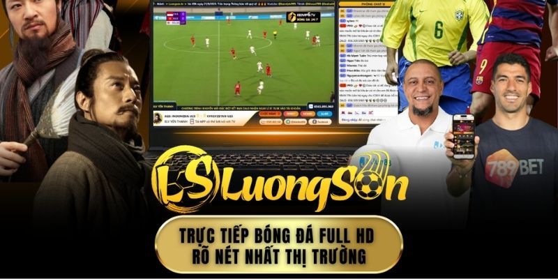 luongsontv-la-trang-tin-tuc-the-thao-dang-tin-cay-so-1-viet-nam